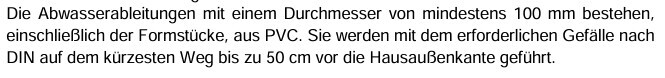 Technische Zeichnung: PVC-Abwasserleitungen (?100 mm) mit Gefälle, bis 50 cm vor die Hausaußenkante.