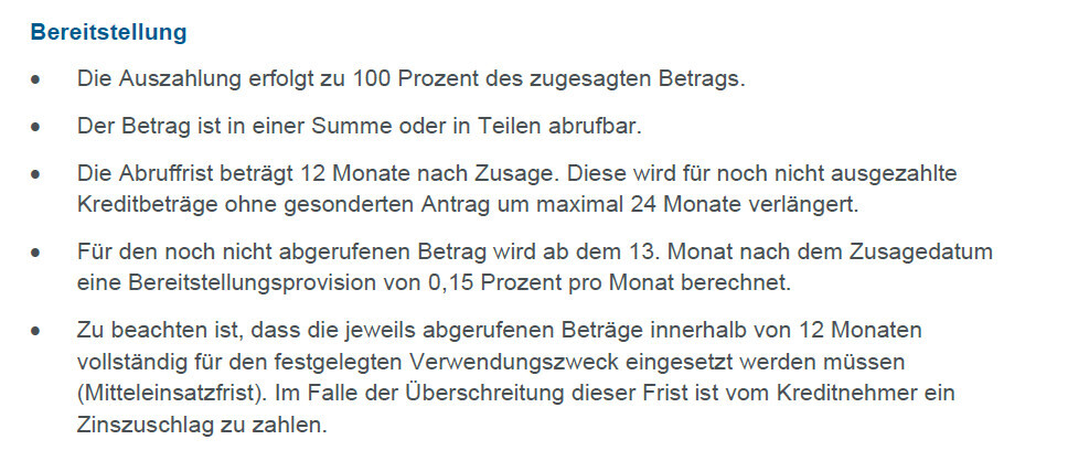 Bereitstellung: Auszahlung 100% des Betrags; Fristen, Zinsaufschlag, Verwendungszweck.