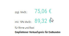 Preisangabe in Euro fuer Rinne und Rost inklusive MwSt, Endkundenpreis