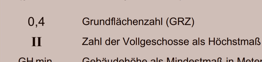 Ausschnitt einer Bauvorschriften-Tabelle: Grundflächenzahl (GRZ) und Vollgeschosse.