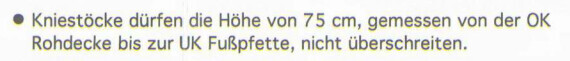 Hinweis: Kniestöcke dürfen 75 cm Höhe nicht überschreiten (OK Rohdecke bis UK Fußplatte).