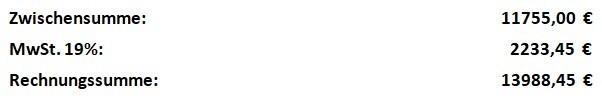 Zwischensumme 11755,00 €, MwSt.19%: 2233,45 €, Rechnungsumme 13988,45 €