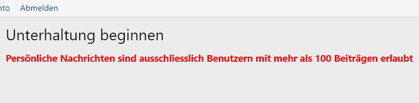 Unterhaltung beginnen: rote Warnung über persönliche Nachrichten nur bei mehr als 100 Beiträgen.