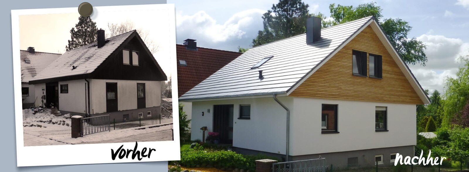 Vorher-Nachher: altes, dunkles Haus links; modernes, weißes Haus rechts mit Holz-Giebel.
