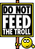 yellow-do-not-feed-the-troll-emoticon.gif